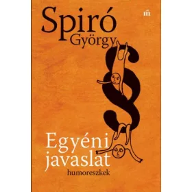   Spiró György: Egyéni javaslat (Névre szólóan dedikálható)