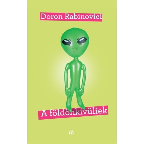 Doron Rabinovici: A földönkívüliek