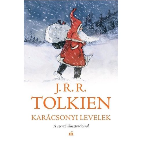 J. R. R. Tolkien: Karácsonyi levelek - A szerző illusztrációival