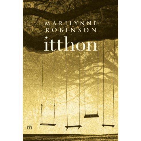 Marilynne Robinson: Itthon