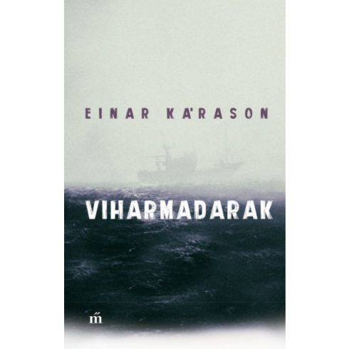 Einar Kárason: Viharmadarak