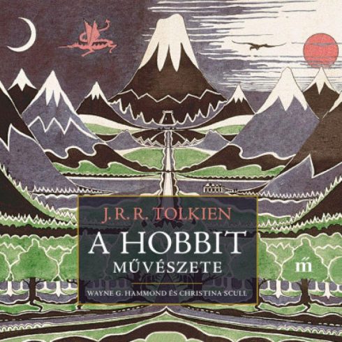 Christina Scull, J. R. R. Tolkien, Wayne G. Hammond: A hobbit művészete