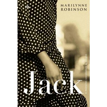 Marilynne Robinson: Jack