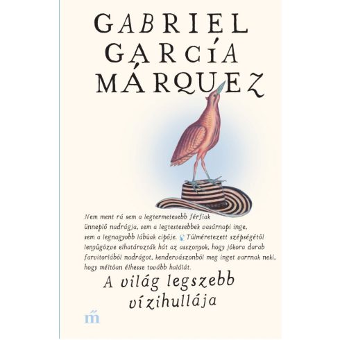 Gabriel García Márquez: A világ legszebb vízihullája