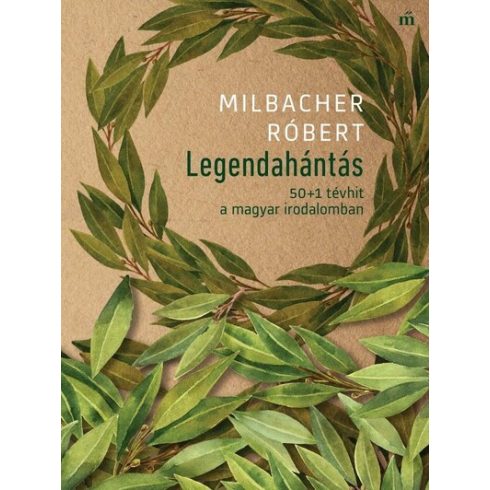 Milbacher Róbert: Legendahántás