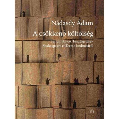 Nádasdy Ádám: A csökkenő költőiség