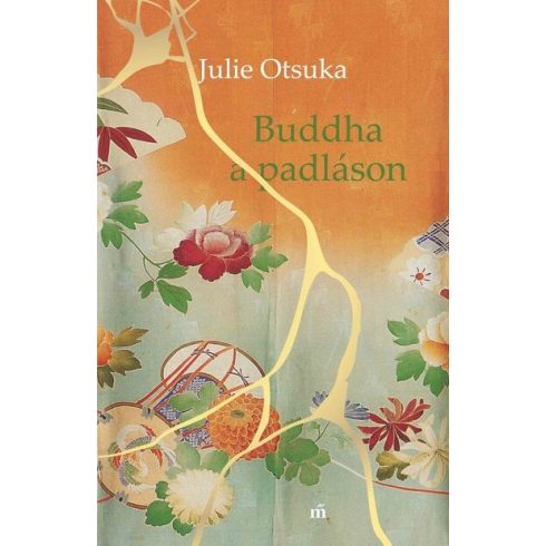 Julie Otsuka: Buddha a padláson