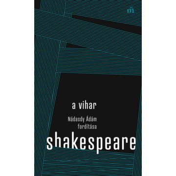 Shakespeare William: A vihar. Nádasdy Ádám fordítása