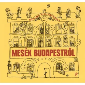 Mosonyi Aliz: Mesék Budapestről