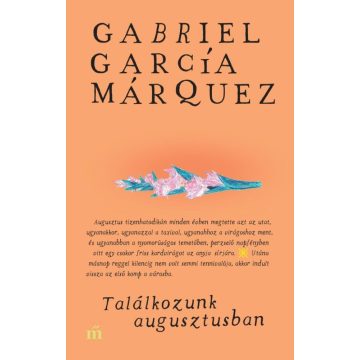Gabriel García Márquez: Találkozunk augusztusban