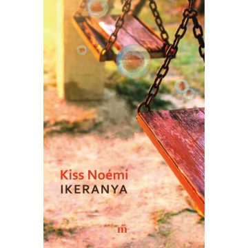 Kiss Noémi: Ikeranya