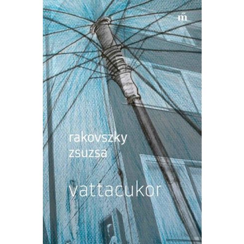 Rakovszky Zsuzsa: Vattacukor