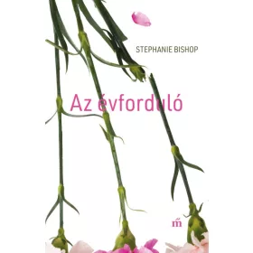 Stephanie Bishop: Az évforduló
