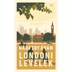 Nádasdy Ádám: Londoni levelek