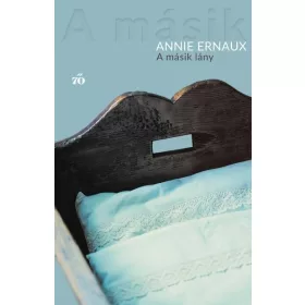Annie Ernaux: A másik lány