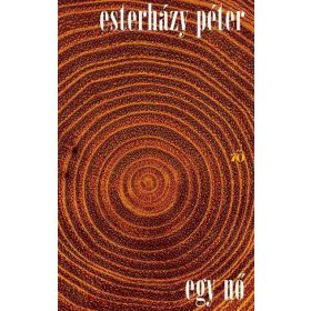 Esterházy Péter: Egy nő - Alapdarab