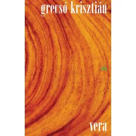 Grecsó Krisztián: Vera