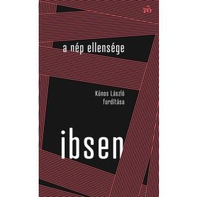   Henrik Ibsen: A nép ellensége - Kúnos László fordítása - Színház az egész