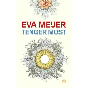 Eva Meijer: Tenger Most