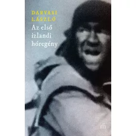 Darvasi László: Az első izlandi hóregény