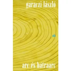 Garaczi László: Arc és hátraarc - Alapdarab