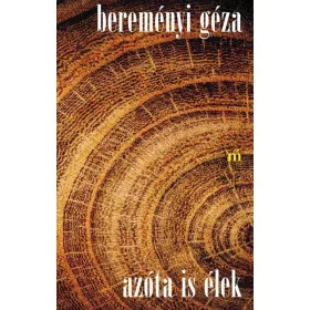 Bereményi Géza: Azóta is élek - Alapdarab