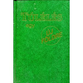 Túlélés egy új földre (antikvár)