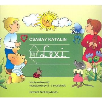 Csabay Katalin: Lexi - Iskola-előkészítő