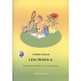   Csabay Katalin: Lexi íróka II. /Betűrajzolgató feladatlapok írni tanuló kisikolásoknak