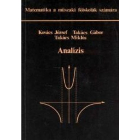 Dr. Csernyák László Analízis - Matematika a műszaki főiskolák számára (antikvár)