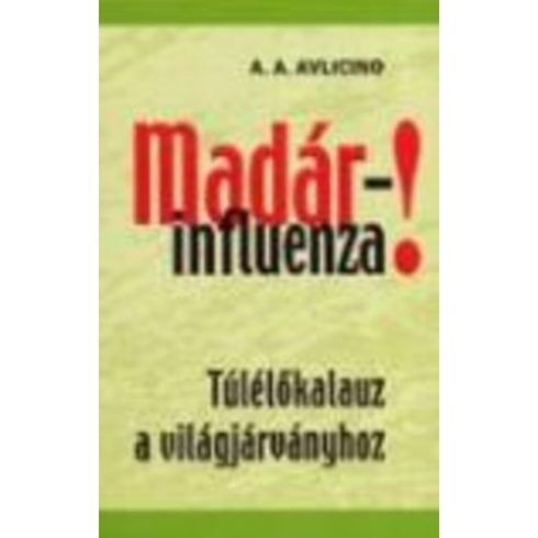 A.A. Avlicino: Madárinfluenza!