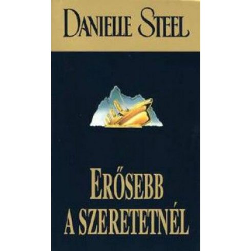Danielle Steel: Erősebb a szeretetnél