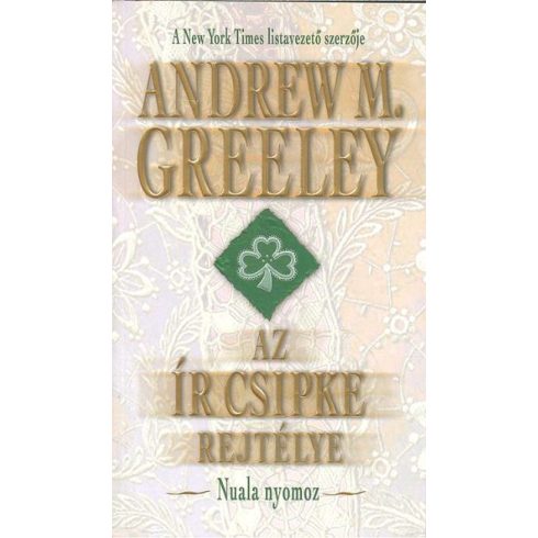 Andrew M. Greeley: Az ír csipke rejtélye /nuala nyomoz