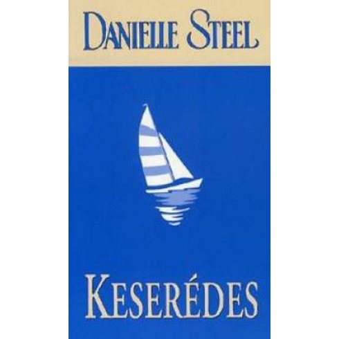 Danielle Steel: Keserédes