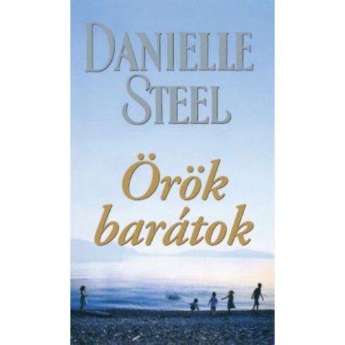 Danielle Steel: Örök barátok