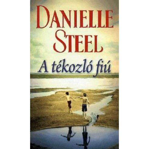 Danielle Steel: A tékozló fiú