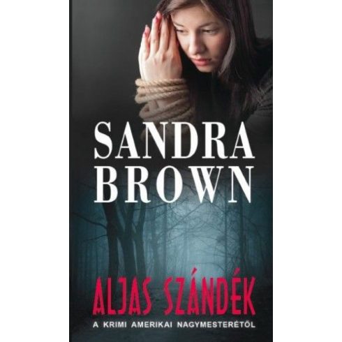 Sandra Brown: Aljas szándék