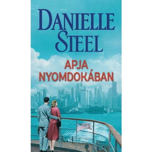 Danielle Steel: Apja nyomdokában