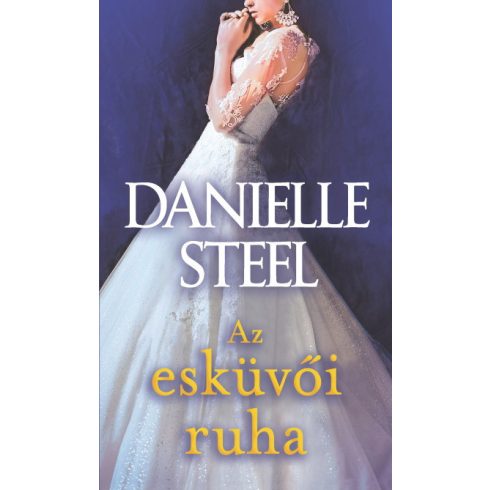 Danielle Steel: Az esküvői ruha