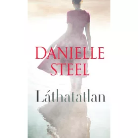 Danielle Steel: Láthatatlan