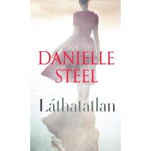 Előrendelhető: Danielle Steel: Láthatatlan