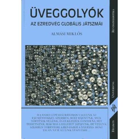 Almási Miklós: Üveggolyók - Az ezredvég globális játszmái (antikvár)