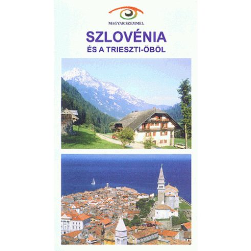 Budai Ákos: Szlovénia és a Trieszti - öböl