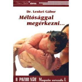 Lenkei Gábor: Méltósággal megérkezni (antikvár)