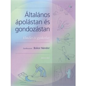Bokor Nándor: Általános ápolástan és gondozástan