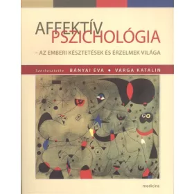Varga Katalin: Affektív pszichológia