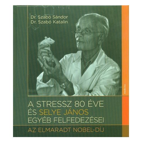 selye jános életünk és a stressz