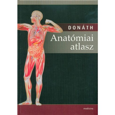 Donáth Tibor: Anatómiai atlasz (2018-as kiadás)