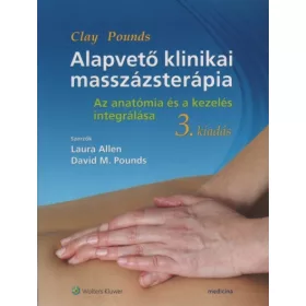   Laura Allen: Alapvető klinikai masszázsterápia: Az anatómia és a kezelés integrálása (3. kiadás)