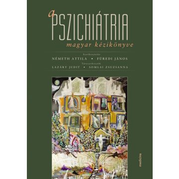   Füredi János: A pszichiátria magyar kézikönyve (6. kiadás)